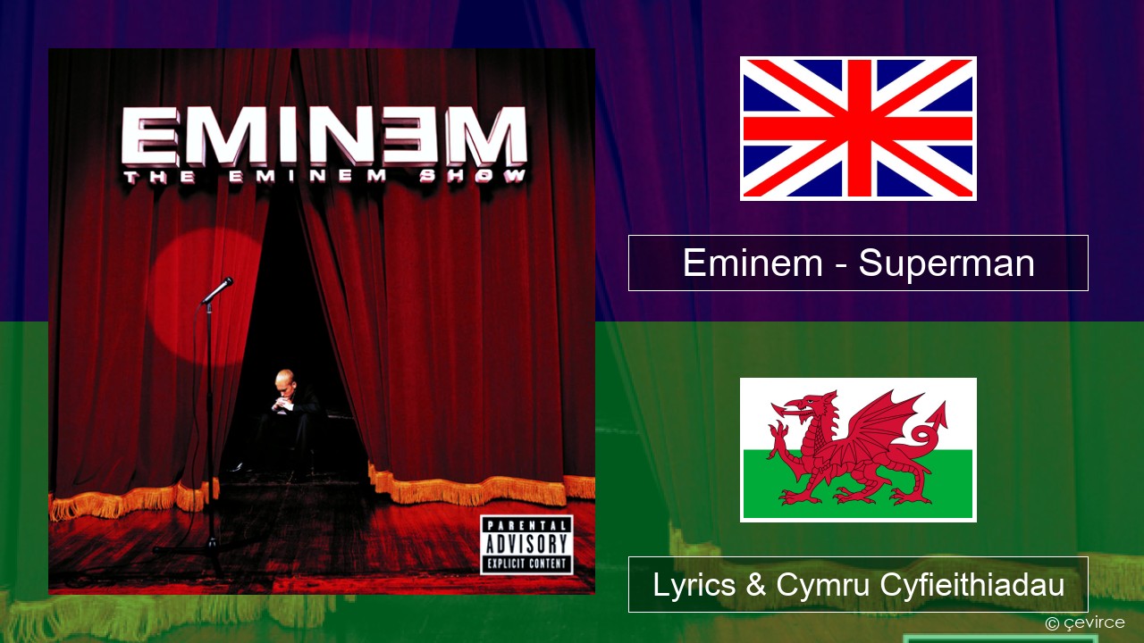 Eminem – Superman Saesneg Lyrics & Cymru Cyfieithiadau