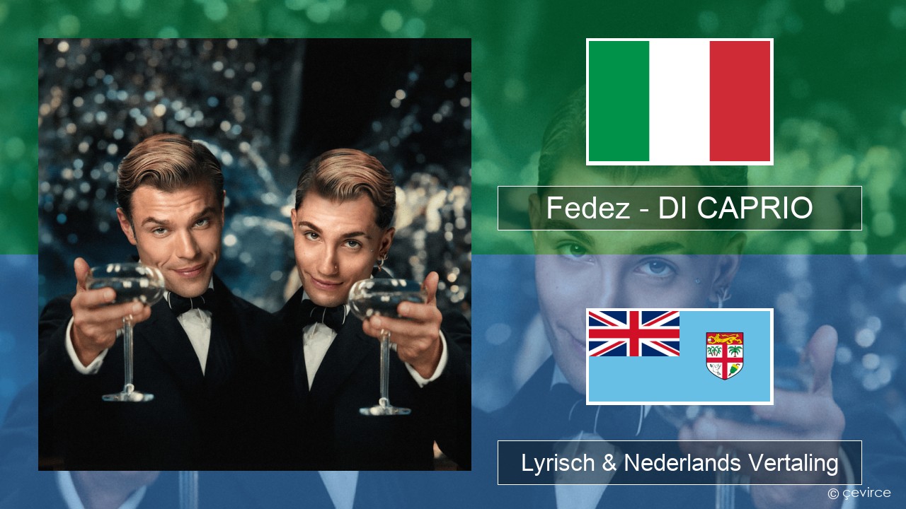 Fedez – DI CAPRIO Italiaans Lyrisch & Nederlands Vertaling