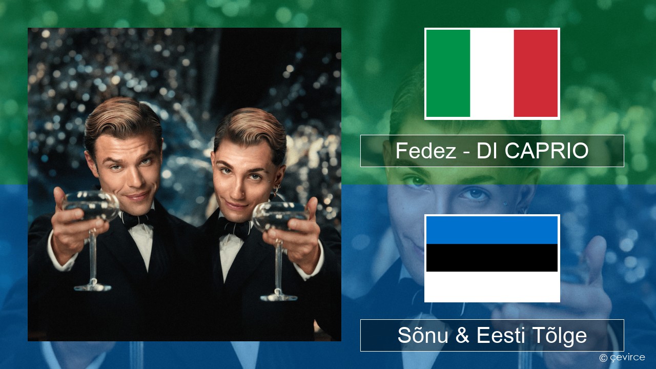Fedez – DI CAPRIO Itaalia Sõnu & Eesti Tõlge