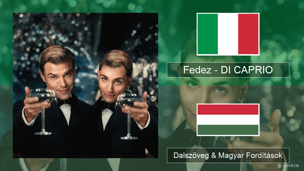 Fedez – DI CAPRIO Olasz Dalszöveg & Magyar Fordítások