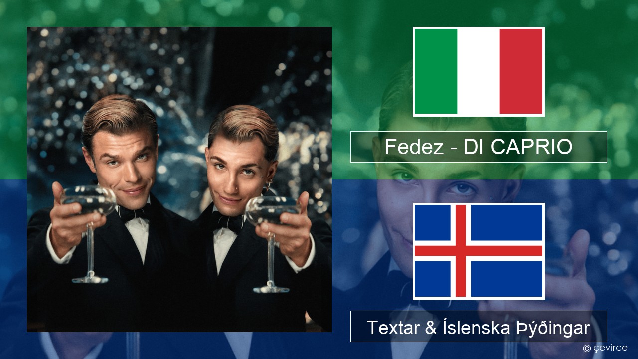 Fedez – DI CAPRIO Ítalska Textar & Íslenska Þýðingar