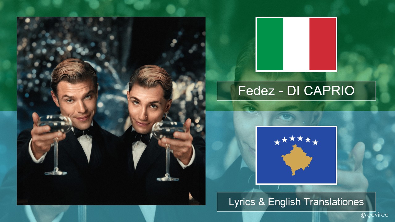 Fedez – DI CAPRIO Italian Lyrics & English Translationes