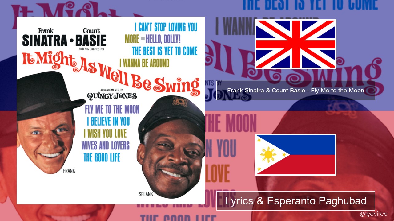 Frank Sinatra & Count Basie – Fly Me to the Moon English Lyrics & Esperanto Paghubad