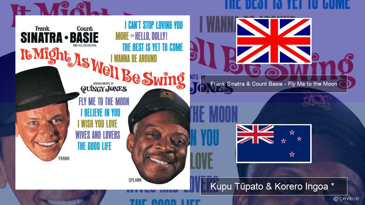 Frank Sinatra & Count Basie – Fly Me to the Moon Ingoa *  Kupu Tūpato & Korero Ingoa *