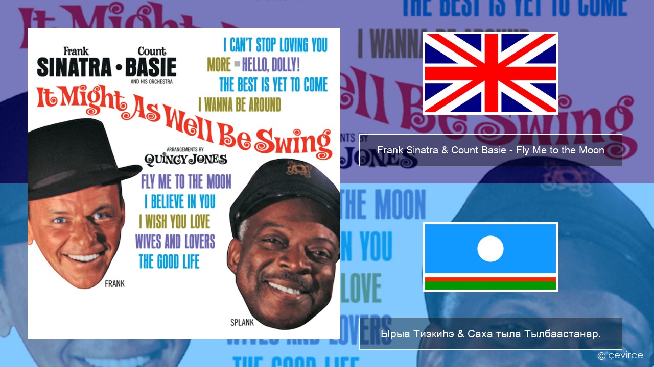 Frank Sinatra & Count Basie – Fly Me to the Moon Английскай Ырыа Тиэкиһэ & Саха тыла Тылбаастанар.