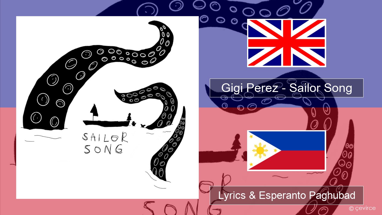 Gigi Perez – Sailor Song English Lyrics & Esperanto Paghubad
