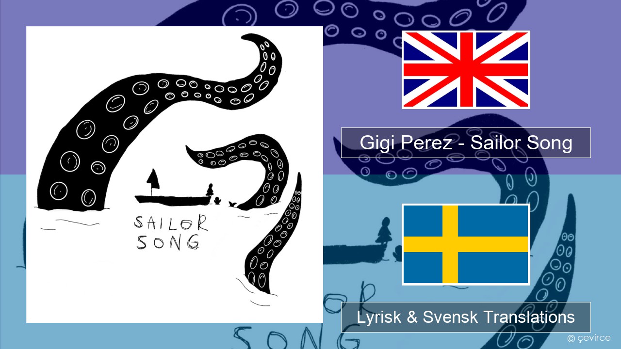 Gigi Perez – Sailor Song Engelsk Lyrisk & Svensk Translations