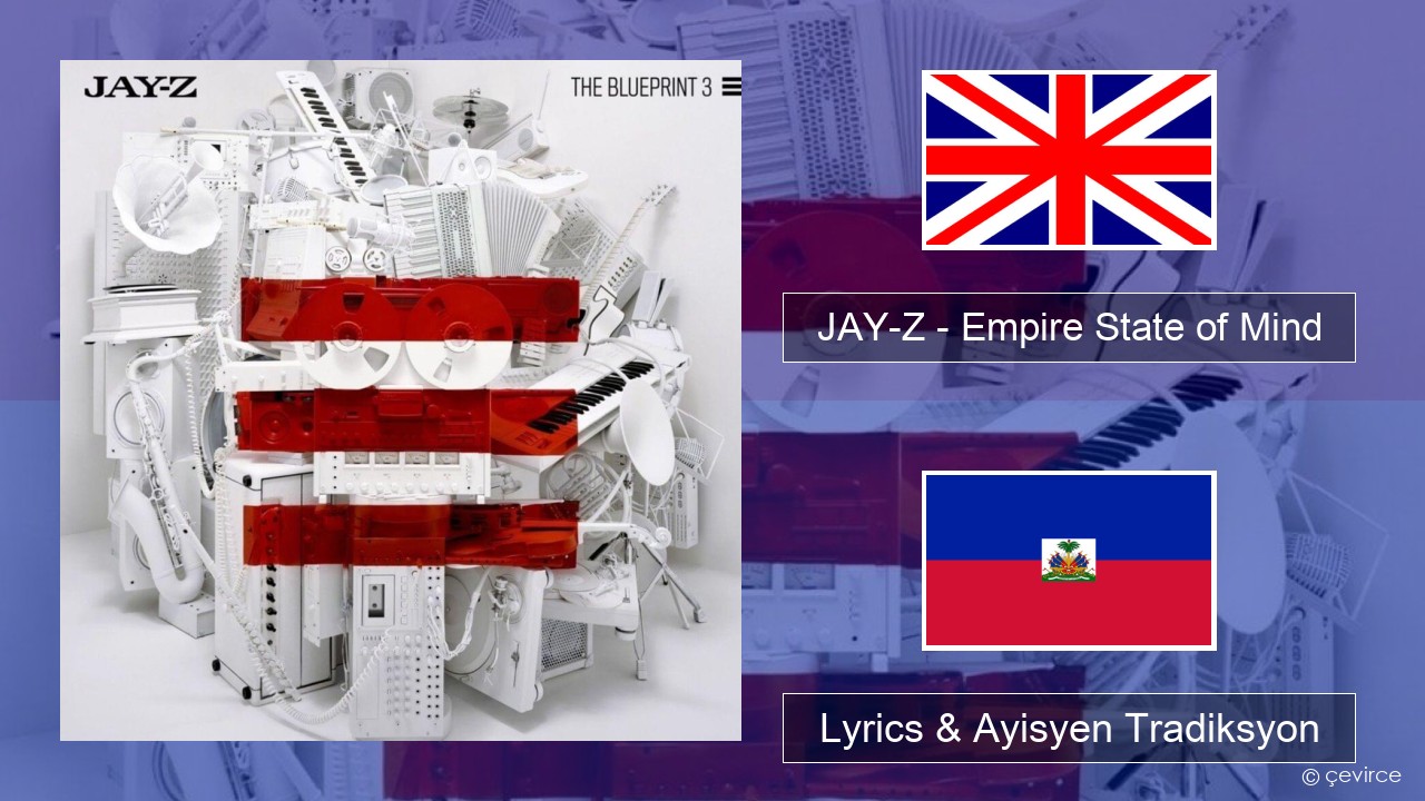 JAY-Z – Empire State of Mind Angle Lyrics & Ayisyen Tradiksyon