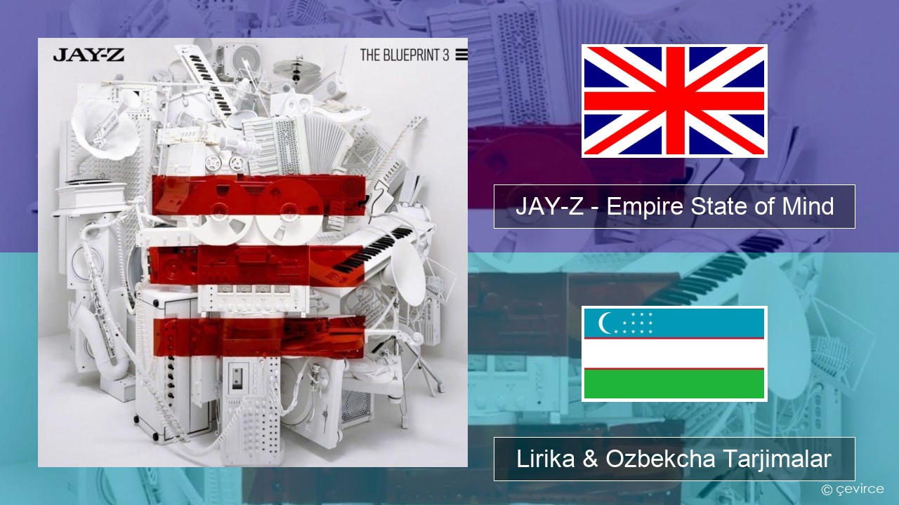 JAY-Z – Empire State of Mind Ingliz tili Lirika & Ozbekcha Tarjimalar