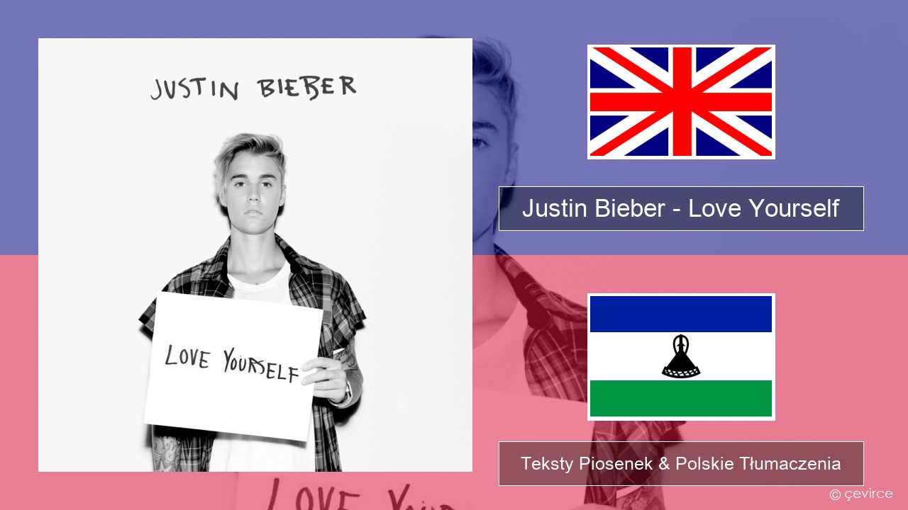 Justin Bieber – Love Yourself Polski Teksty Piosenek & Polskie Tłumaczenia