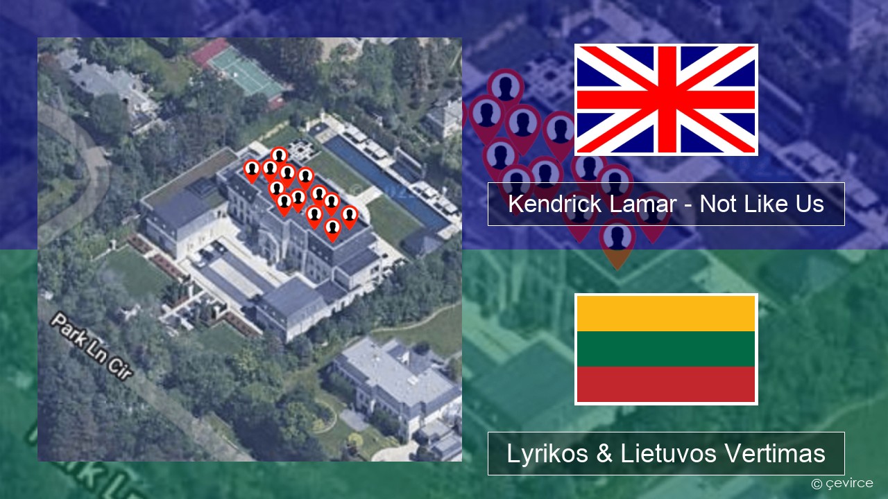 Kendrick Lamar – Not Like Us Anglų Lyrikos & Lietuvos Vertimas