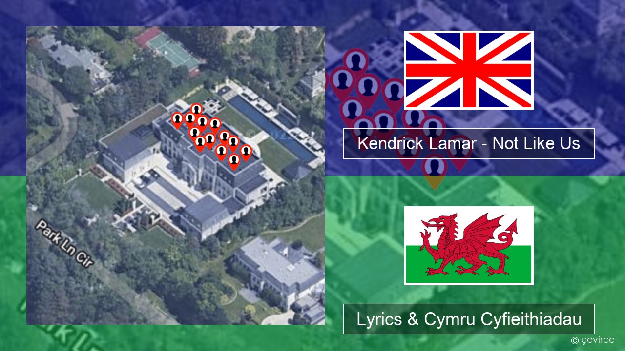 Kendrick Lamar – Not Like Us Saesneg Lyrics & Cymru Cyfieithiadau