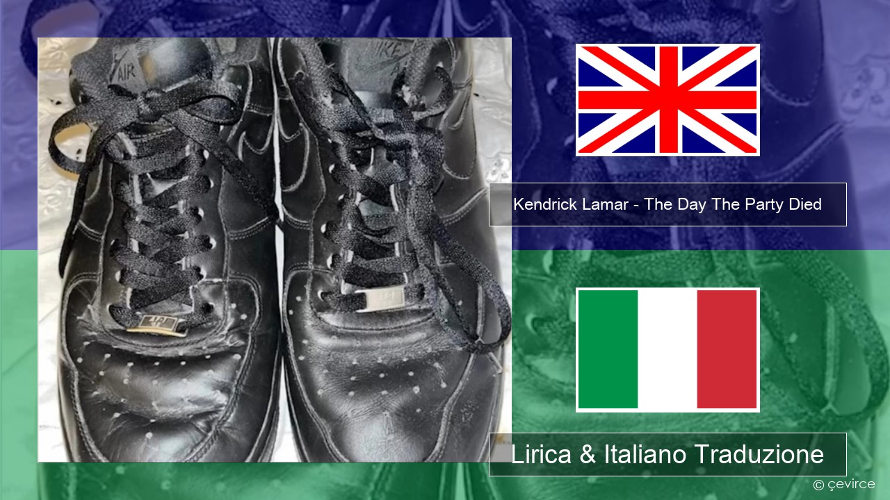 Kendrick Lamar – The Day The Party Died Inglese Lirica & Italiano Traduzione