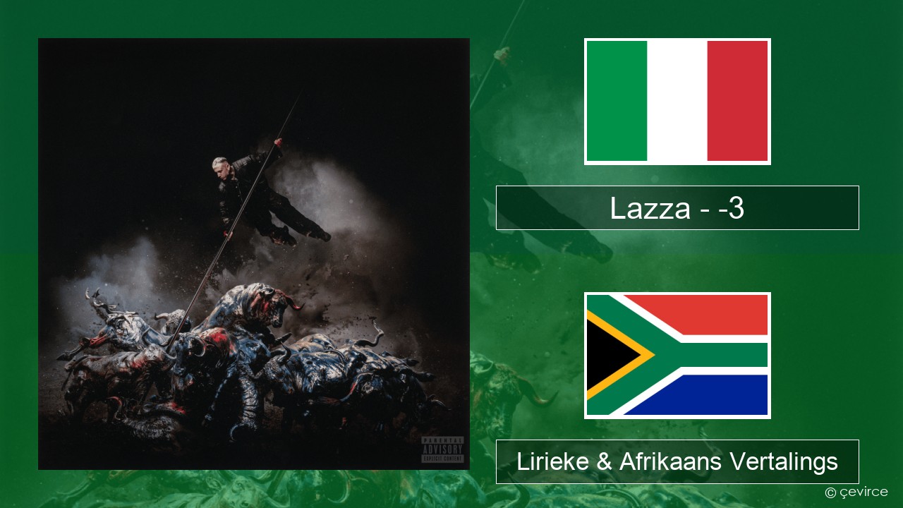 Lazza – -3 (PERDERE IL VOLO) Italiaanse Lirieke & Afrikaans Vertalings