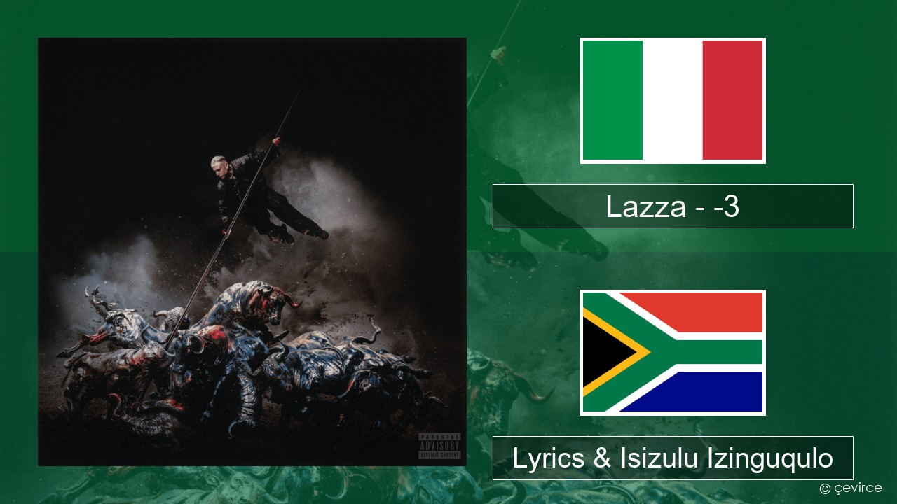 Lazza – -3 (PERDERE IL VOLO) Isi-italy Lyrics & Isizulu Izinguqulo