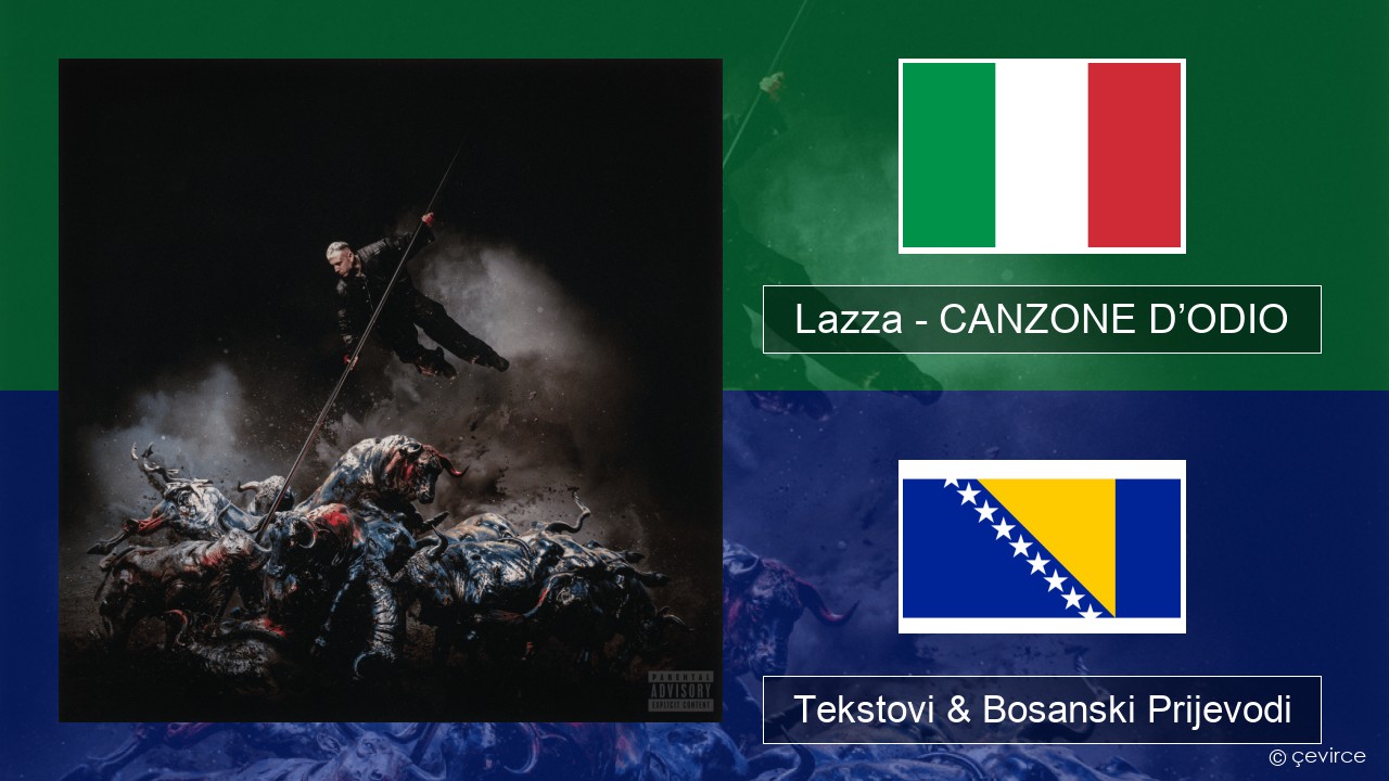 Lazza – CANZONE D’ODIO Italijanski Tekstovi & Bosanski Prijevodi