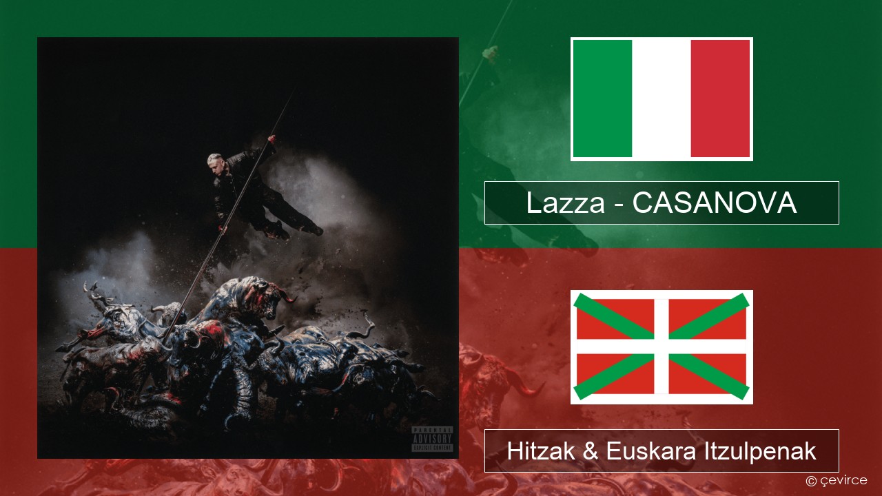 Lazza – CASANOVA Italiera Hitzak & Euskara Itzulpenak