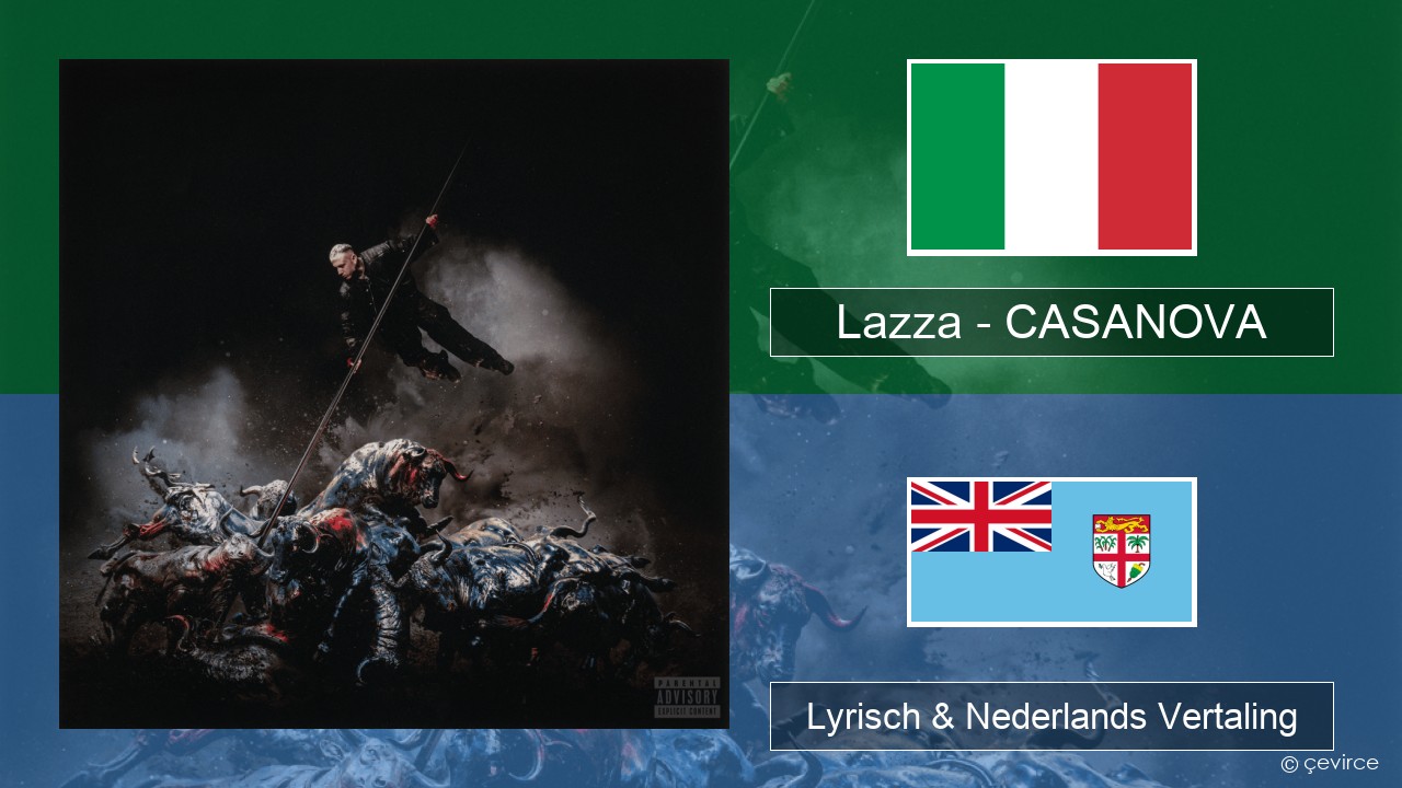 Lazza – CASANOVA Italiaans Lyrisch & Nederlands Vertaling
