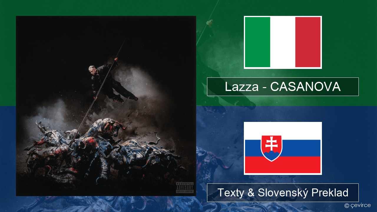 Lazza – CASANOVA Taliansky Texty & Slovenský Preklad