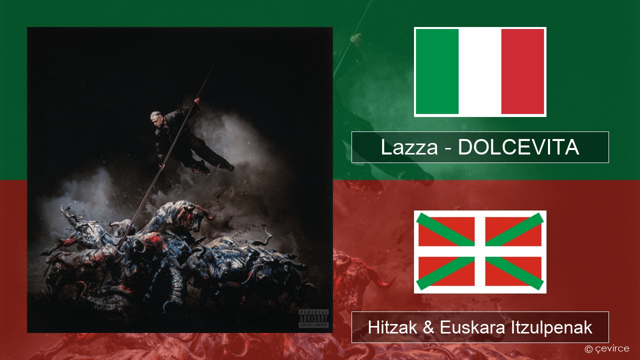 Lazza – DOLCEVITA Italiera Hitzak & Euskara Itzulpenak