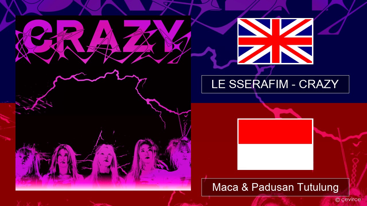 LE SSERAFIM – CRAZY (English ver.) Sing Maca & Padusan Tutulung