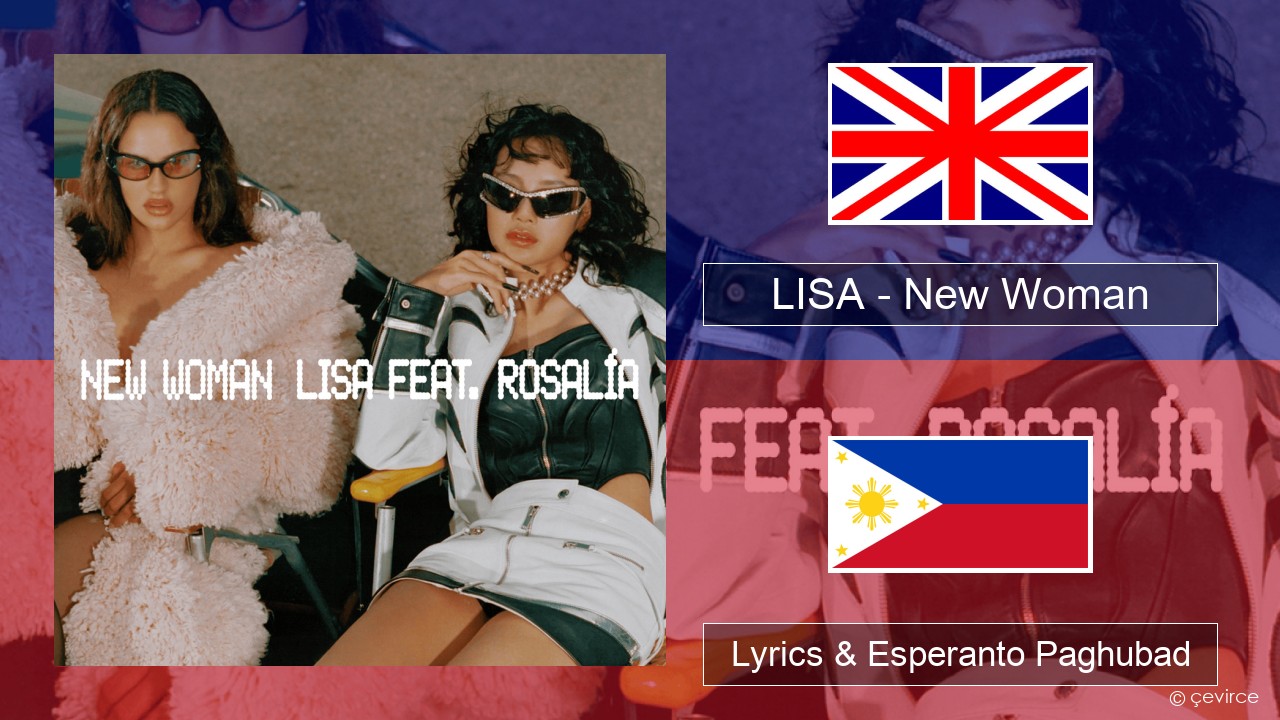 LISA – New Woman English Lyrics & Esperanto Paghubad