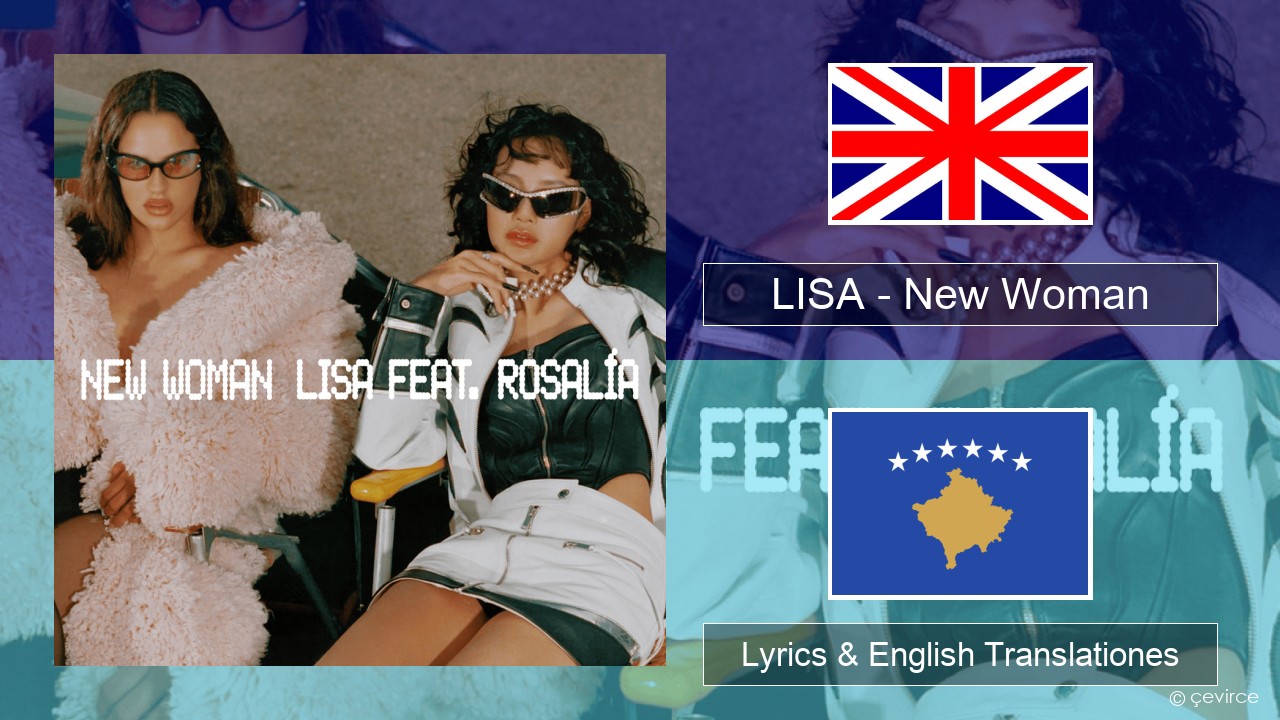 LISA – New Woman Anglorum Lyrics & English Translationes