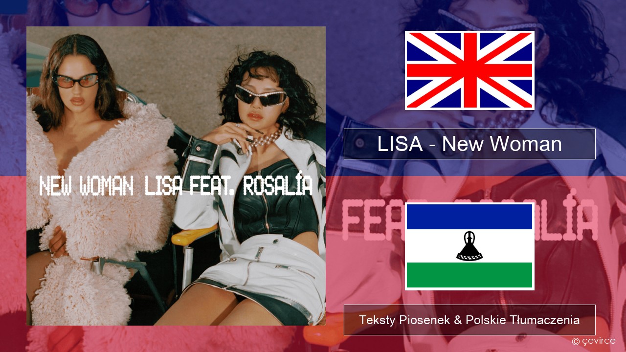 LISA – New Woman Polski Teksty Piosenek & Polskie Tłumaczenia
