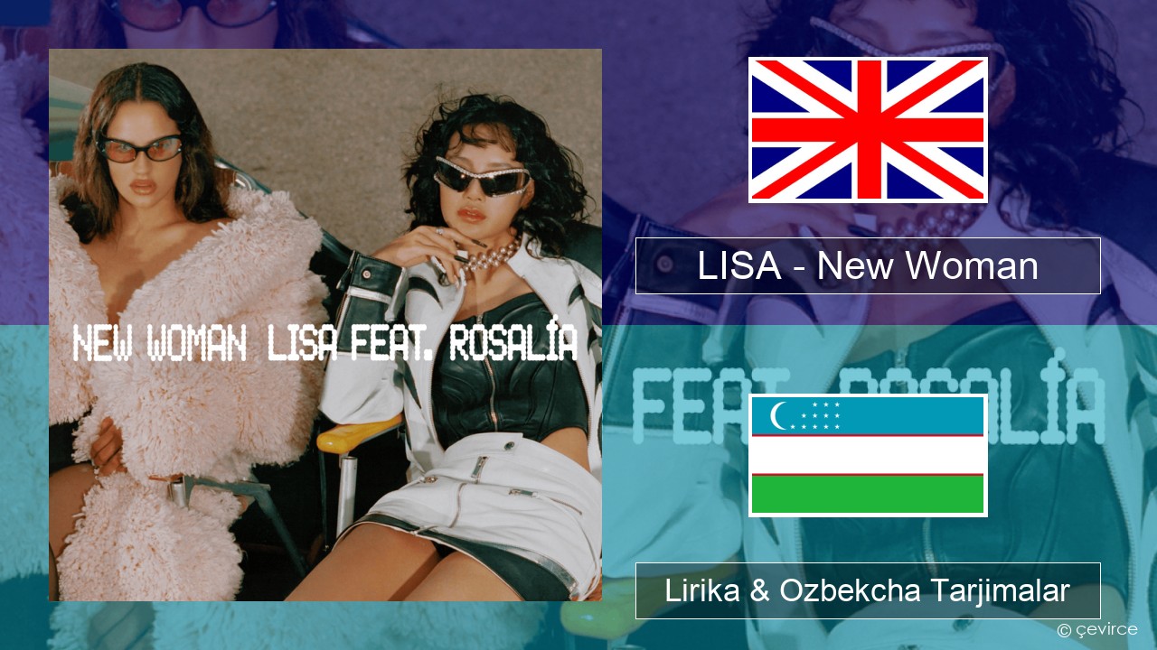 LISA – New Woman Ingliz tili Lirika & Ozbekcha Tarjimalar