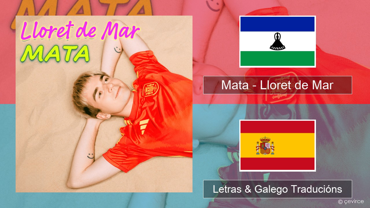 Mata – Lloret de Mar Polaco Letras & Galego Traducións