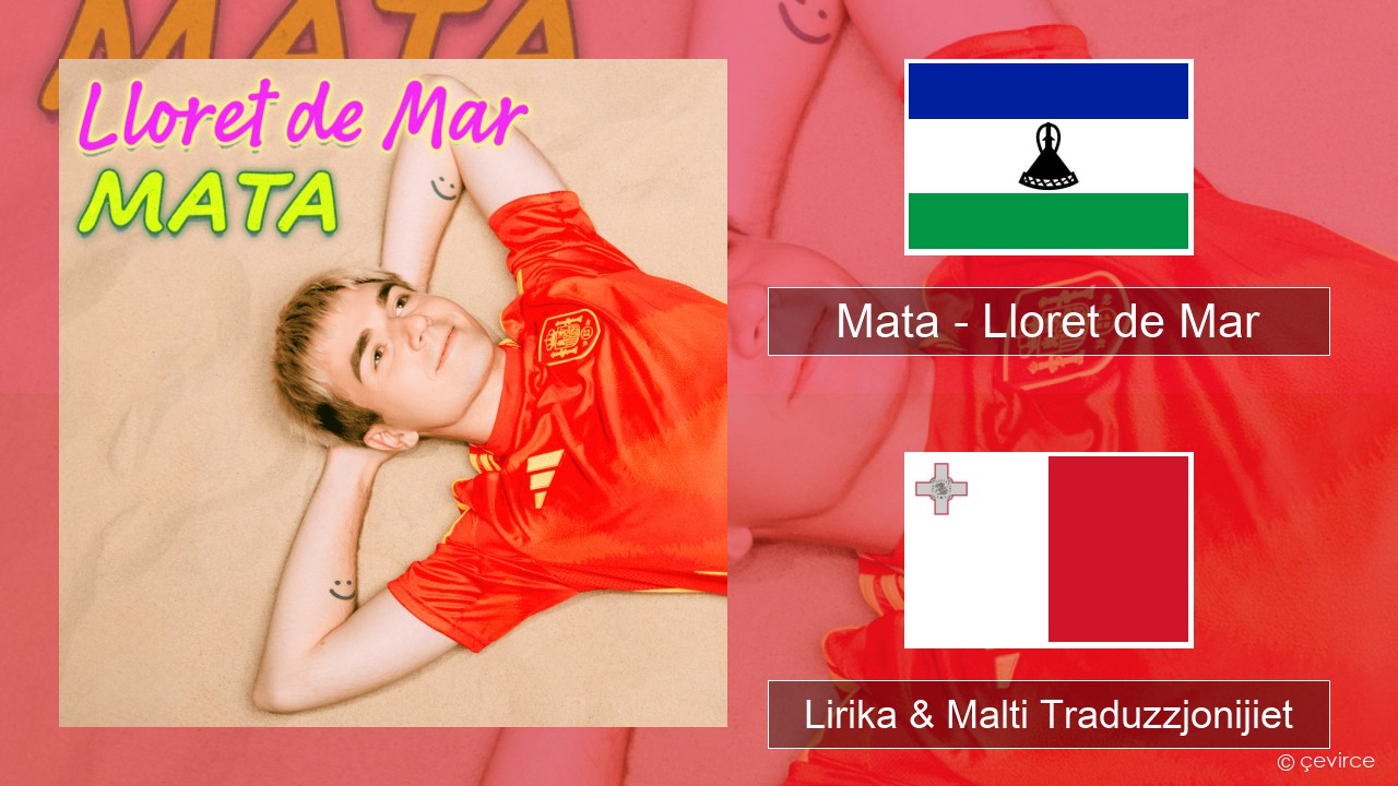 Mata – Lloret de Mar Pollakk Lirika & Malti Traduzzjonijiet