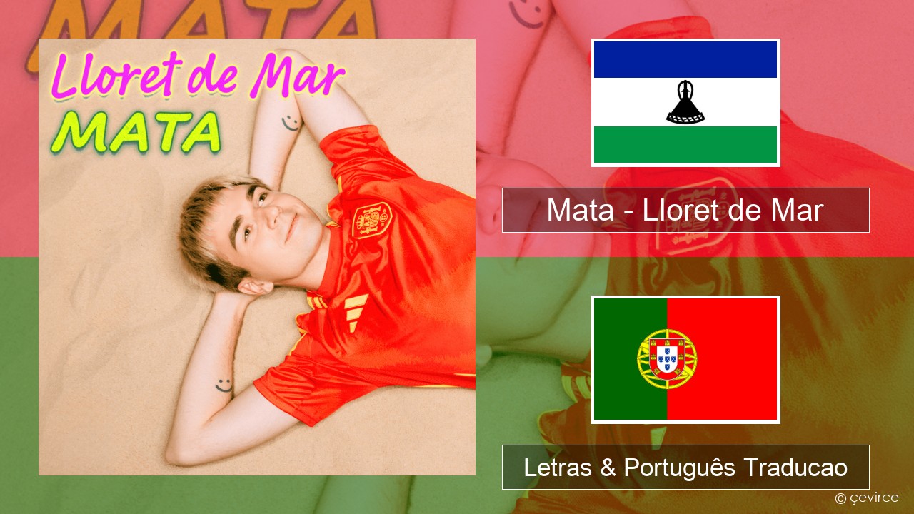 Mata – Lloret de Mar Polaco Letras & Português Traducao