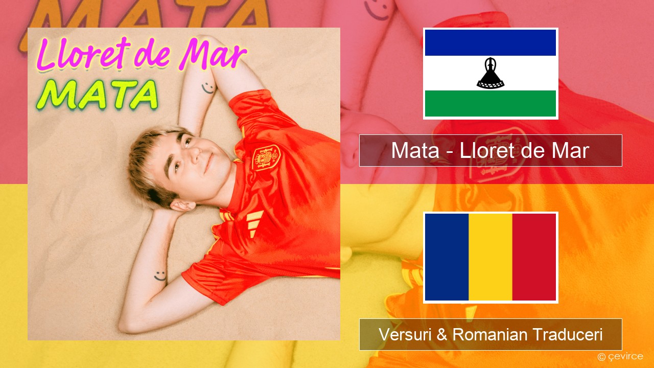 Mata – Lloret de Mar Poloneză Versuri & Romanian Traduceri