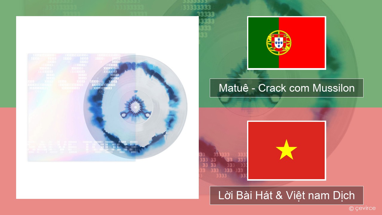 Matuê – Crack com Mussilon Bồ đào nha Lời Bài Hát & Việt nam Dịch