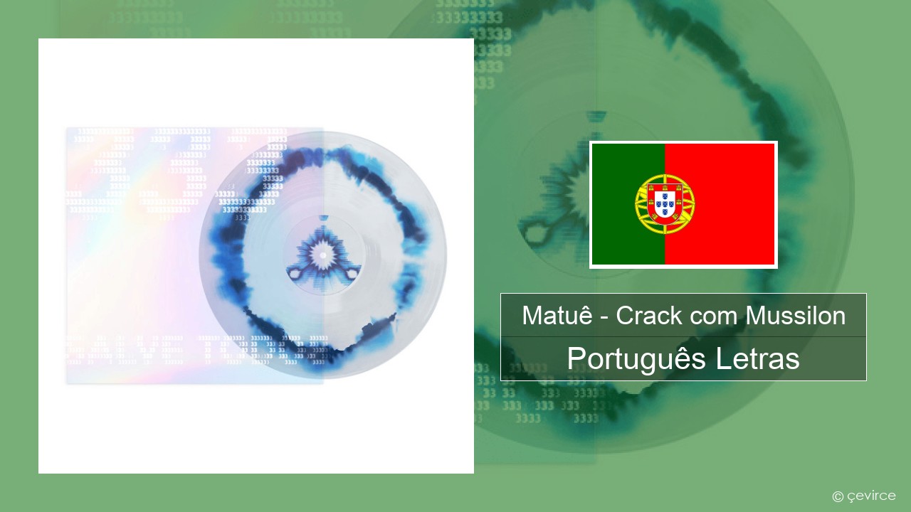 Matuê – Crack com Mussilon Português Letras