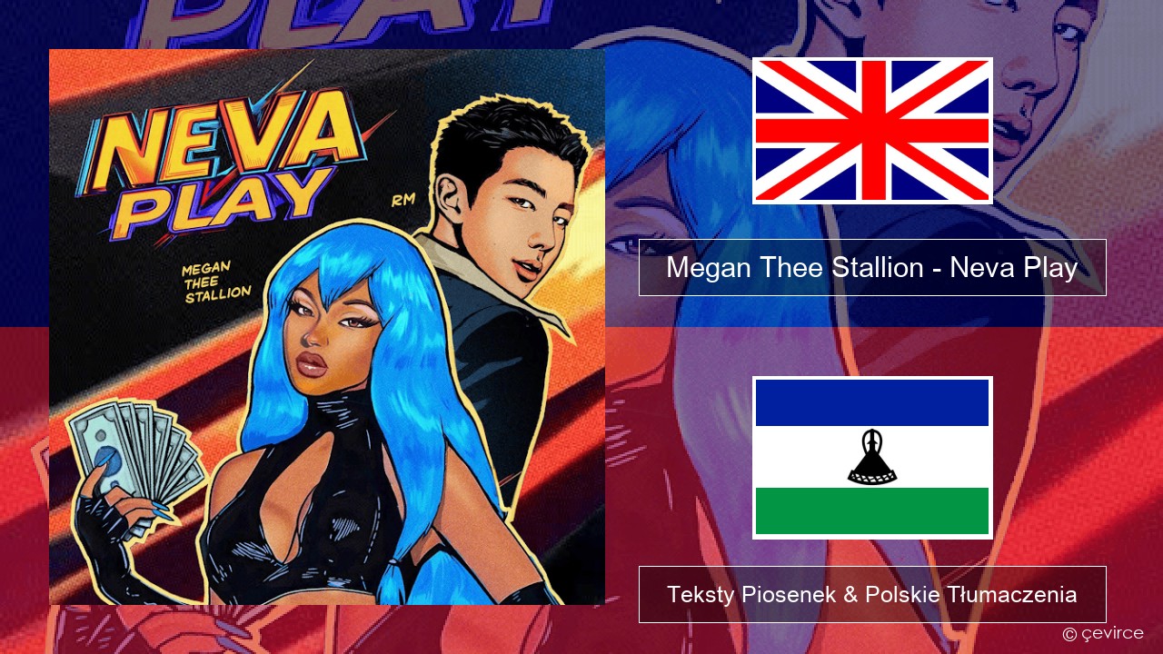 Megan Thee Stallion – Neva Play Polski Teksty Piosenek & Polskie Tłumaczenia