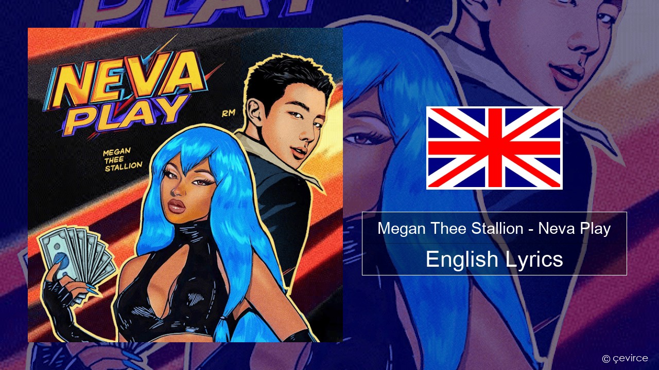 Megan Thee Stallion – Neva Play English Lyrics