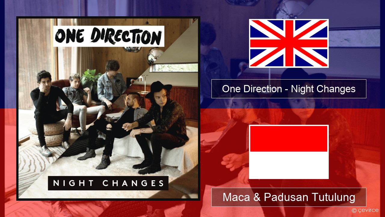 One Direction – Night Changes Sing Maca & Padusan Tutulung