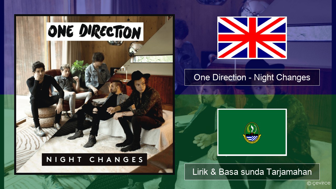 One Direction – Night Changes Basa inggris Lirik & Basa sunda Tarjamahan
