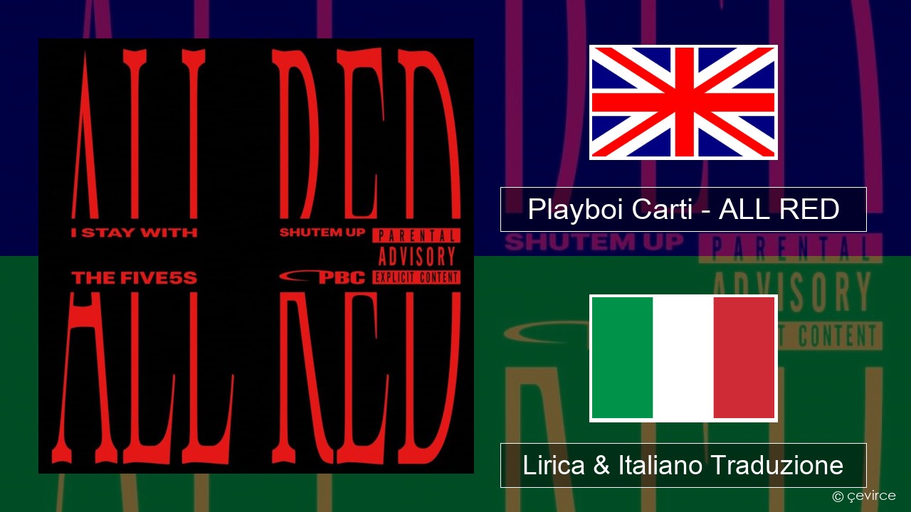 Playboi Carti – ALL RED Inglese Lirica & Italiano Traduzione