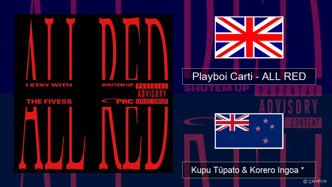 Playboi Carti – ALL RED Ingoa *  Kupu Tūpato & Korero Ingoa *