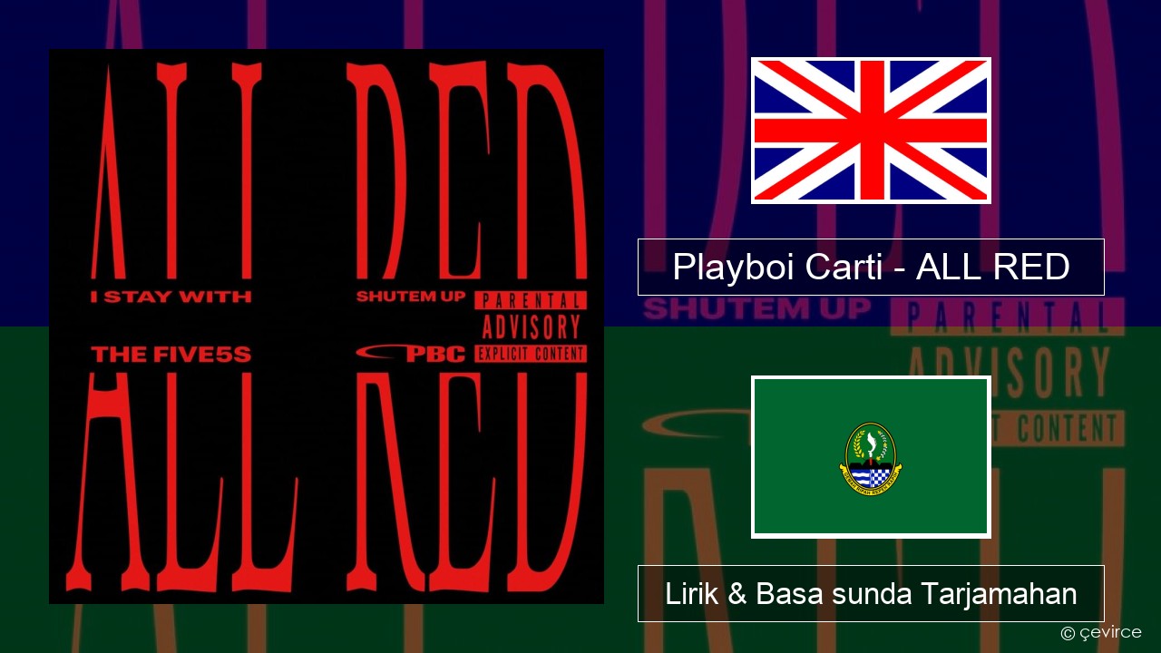 Playboi Carti – ALL RED Basa inggris Lirik & Basa sunda Tarjamahan
