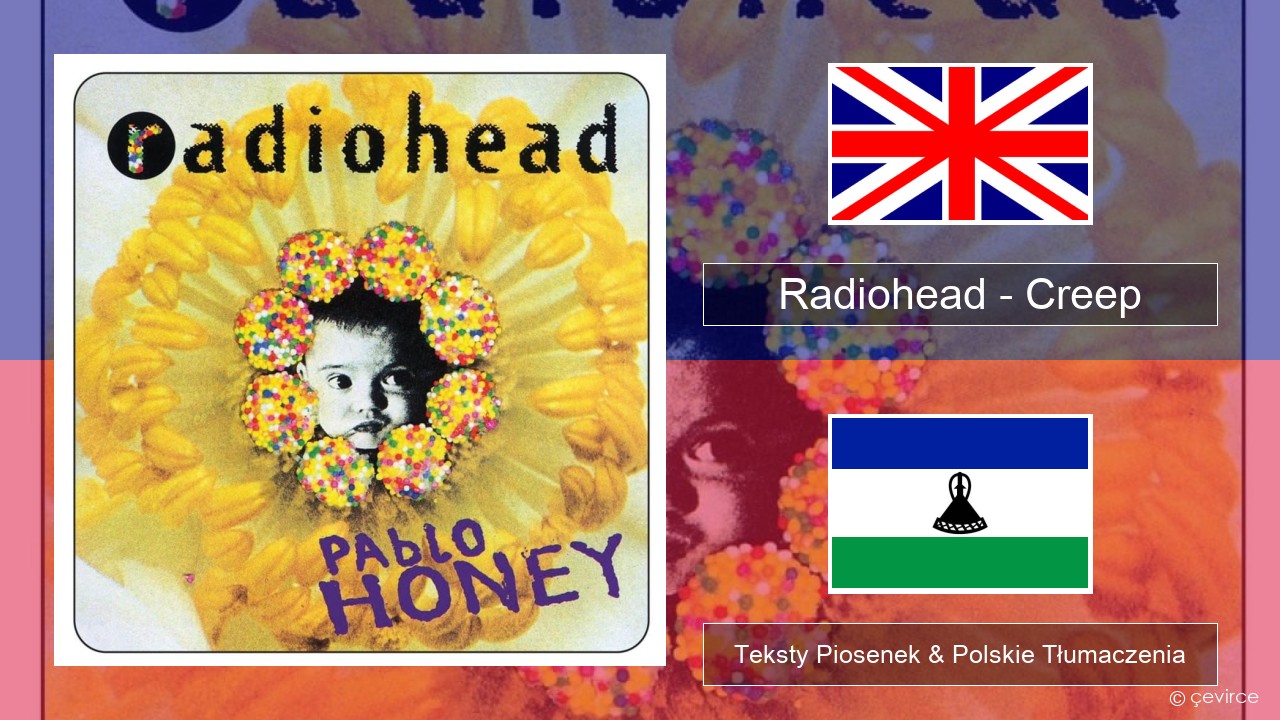 Radiohead – Creep Polski Teksty Piosenek & Polskie Tłumaczenia