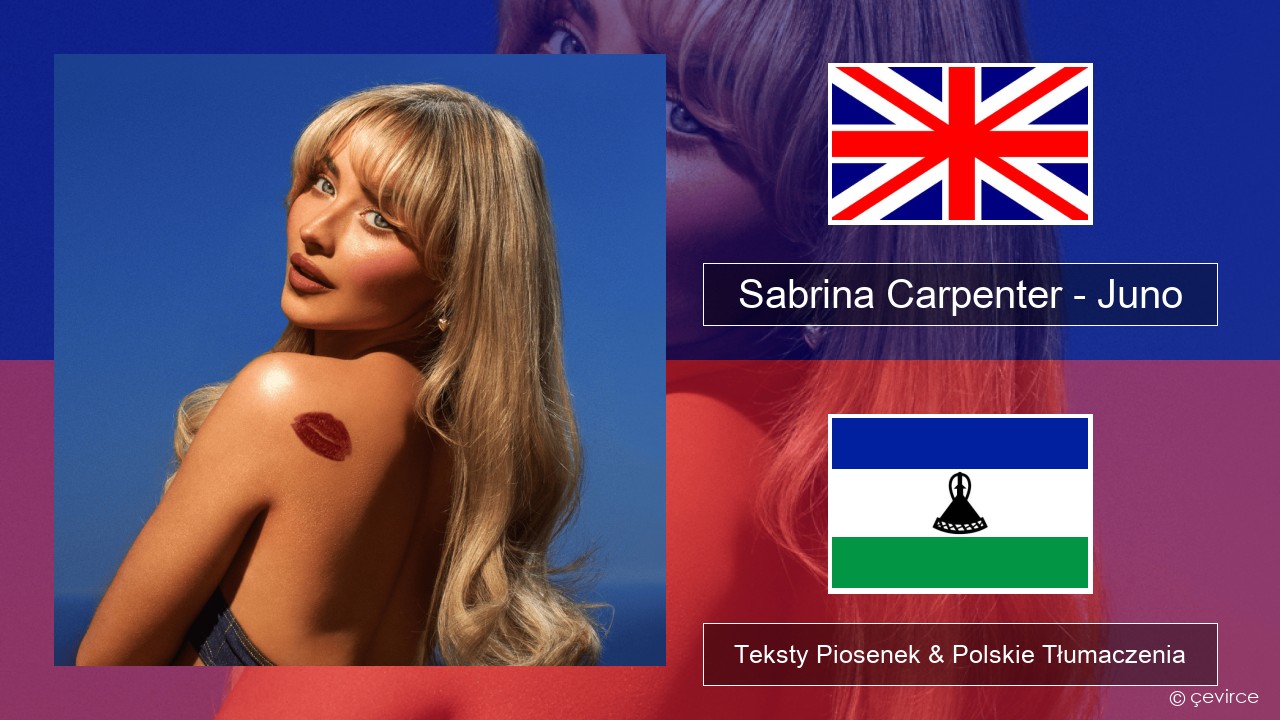 Sabrina Carpenter – Juno Polski Teksty Piosenek & Polskie Tłumaczenia