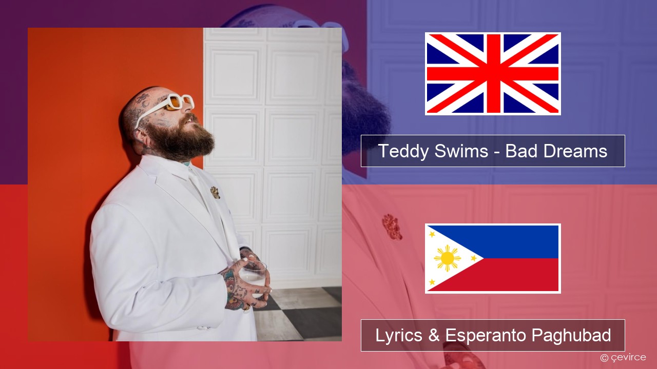 Teddy Swims – Bad Dreams English Lyrics & Esperanto Paghubad