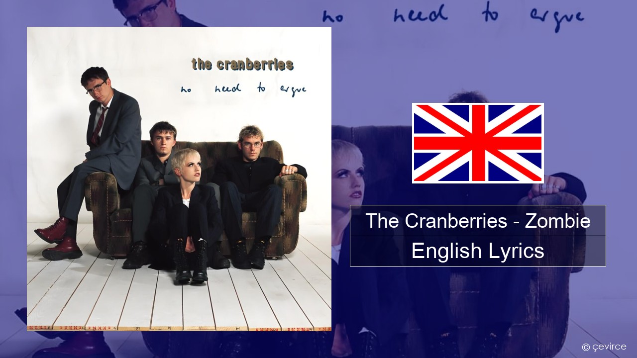 The Cranberries – Zombie English Lyrics