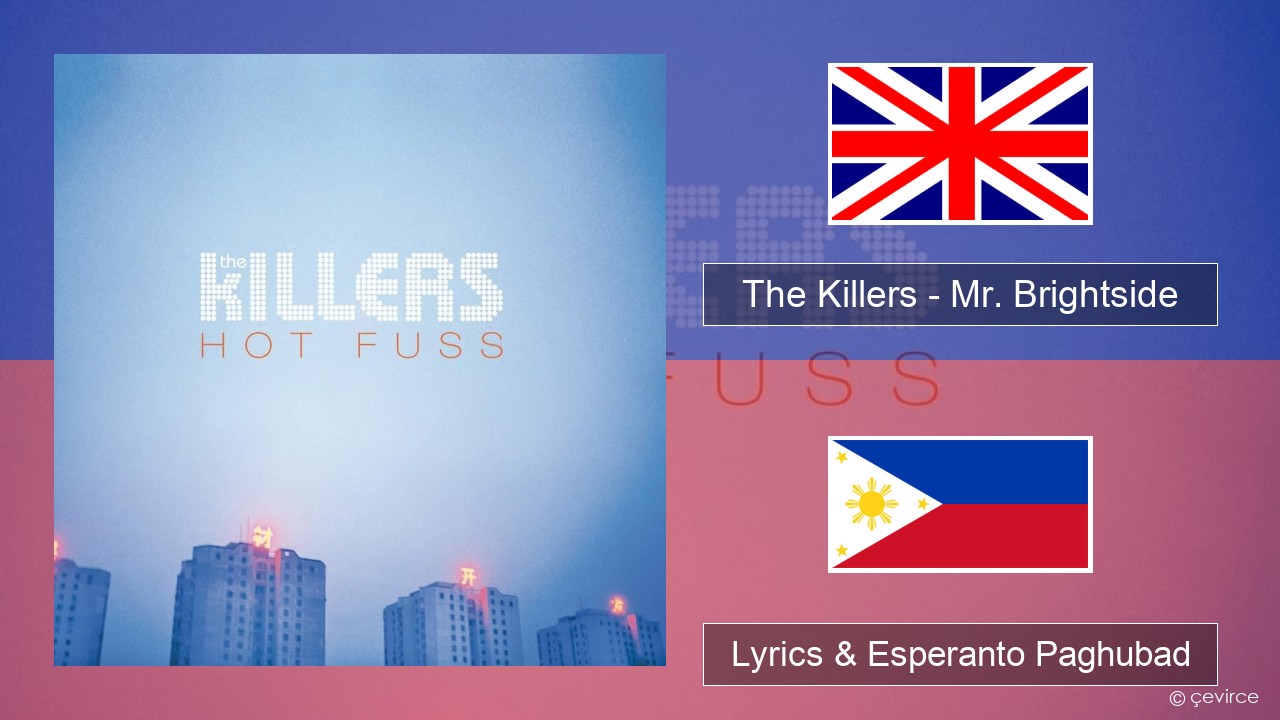The Killers – Mr. Brightside English Lyrics & Esperanto Paghubad