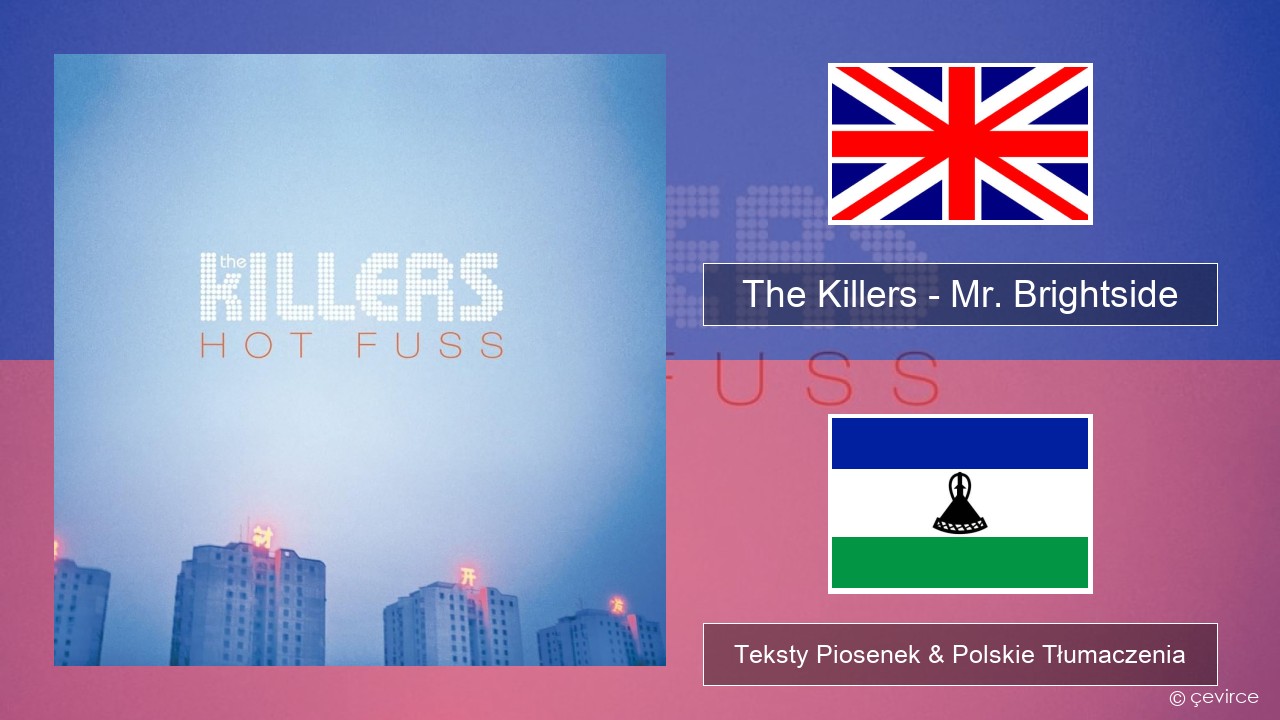 The Killers – Mr. Brightside Polski Teksty Piosenek & Polskie Tłumaczenia