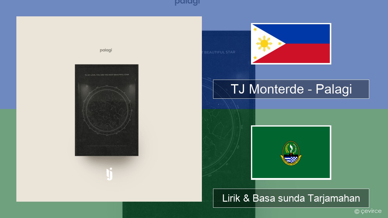 TJ Monterde – Palagi Swahili Lirik & Basa sunda Tarjamahan