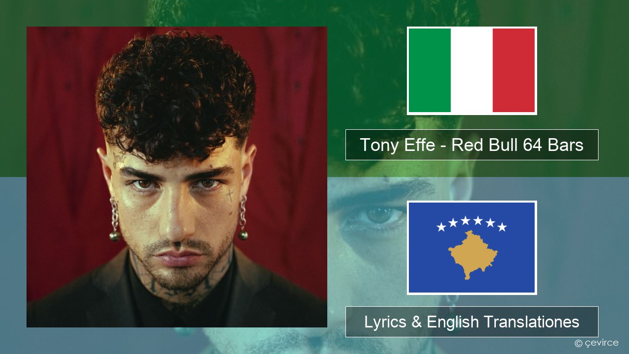 Tony Effe – Red Bull 64 Bars Italian Lyrics & English Translationes
